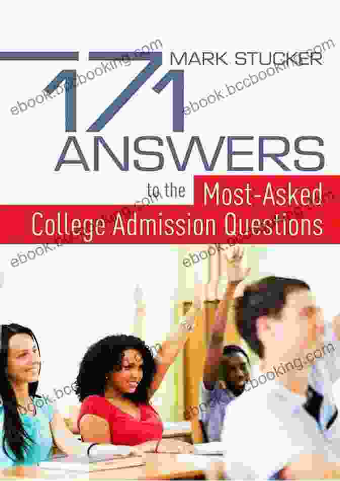 171 Answers to the Most Asked College Admissions Questions