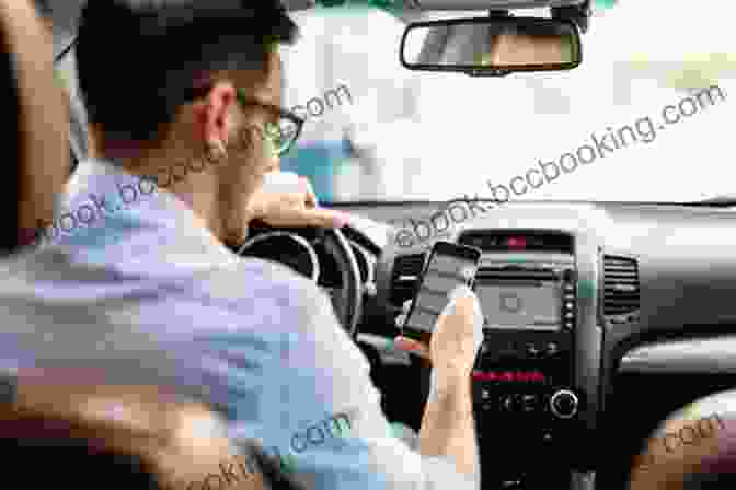 A Person Texting While Driving, Oblivious To The Dangers Ahead The Dangers Of Texting And Driving