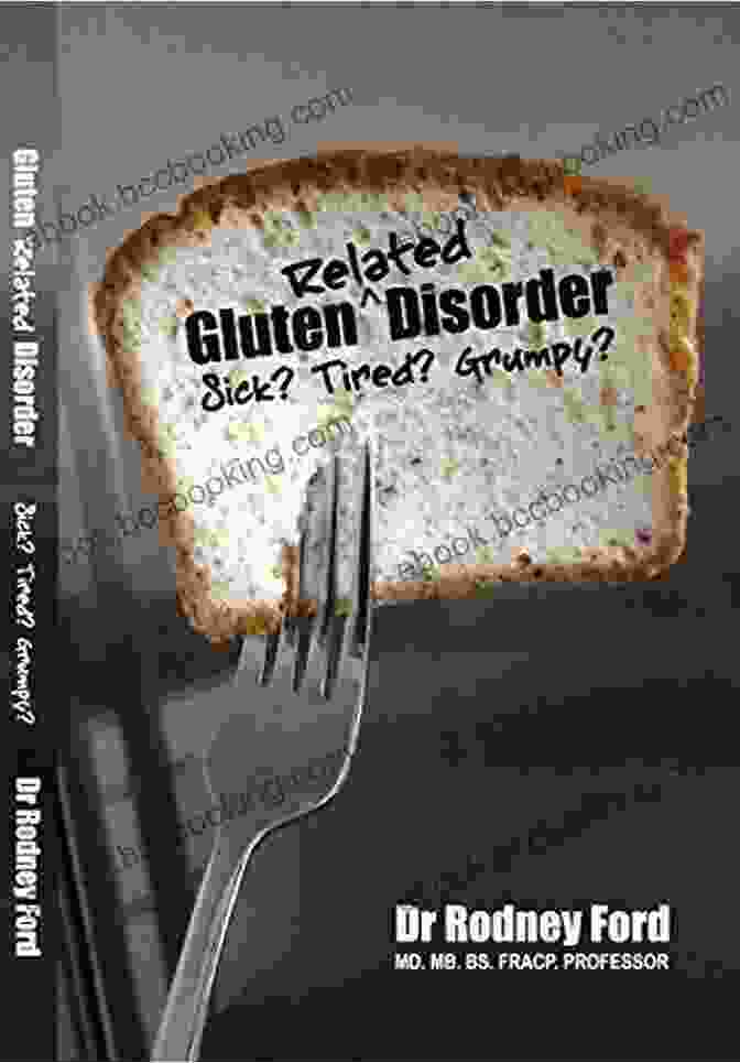 Any Person Any Symptom Any Time Book Cover Gluten Related DisFree Download Sick? Tired? Grumpy?: We Are All At Risk From Gluten: Any Person Any Symptom Any Time
