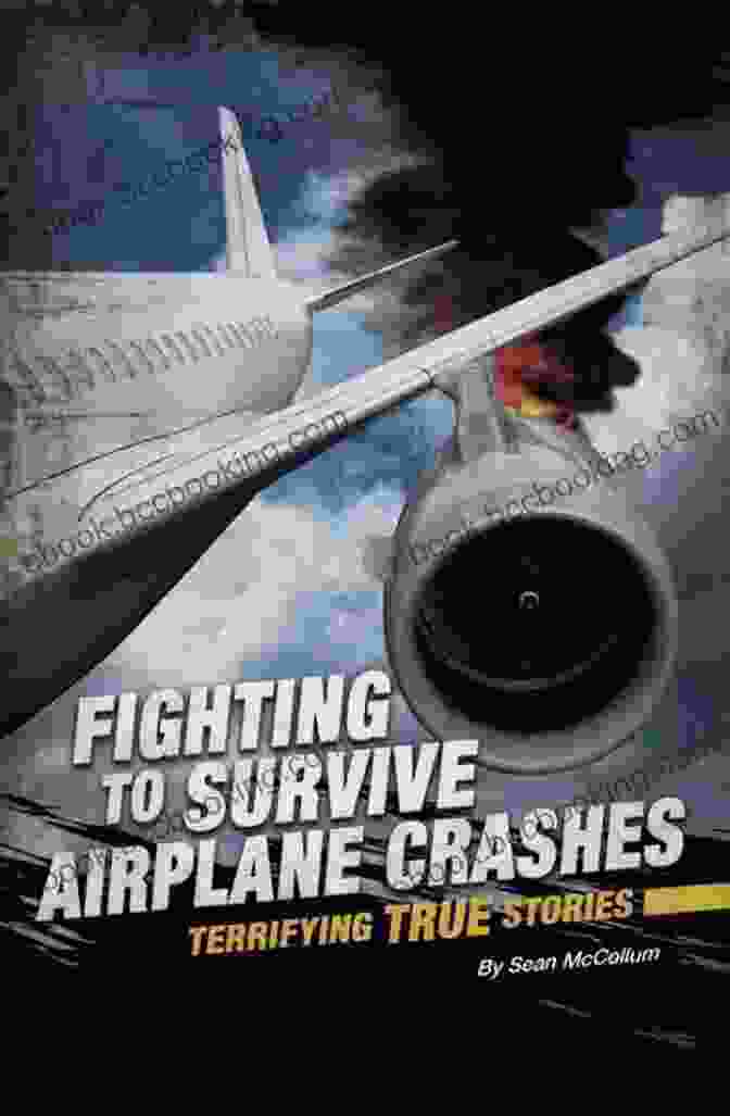 Author's Photo Fighting To Survive Airplane Crashes: Terrifying True Stories