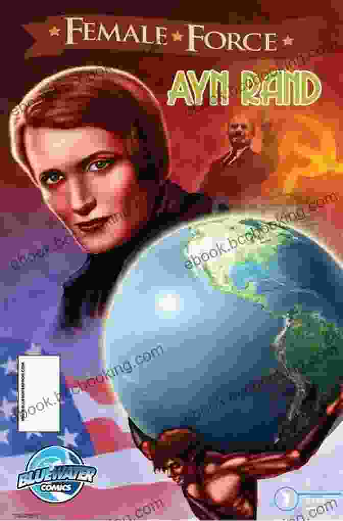 Ayn Rand, Female Force Female Force: Ayn Rand