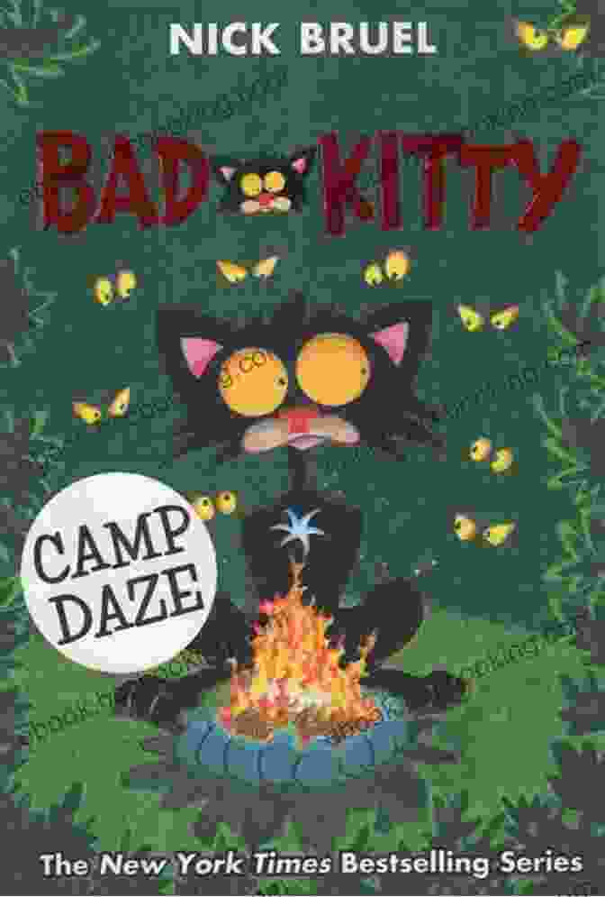 Bad Kitty Camp Daze Book Cover Featuring A Mischievous Cat In A Summer Camp Setting Bad Kitty Camp Daze Nick Bruel