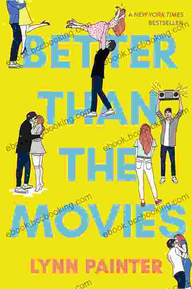 Book Cover Of Better Than The Movies By Lynn Painter Better Than The Movies Lynn Painter