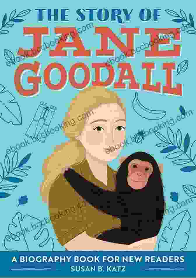 Book Cover Of Jane Goodall: My Early Library Jane Goodall (My Early Library: My Itty Bitty Bio)