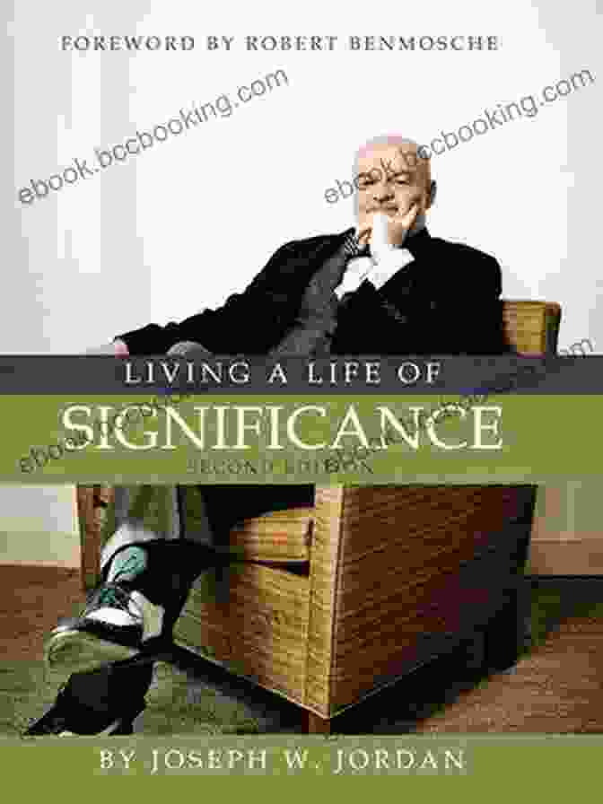 Book Cover Of 'Living Life Of Significance' With An Inspiring Image Of A Person Standing On A Hilltop, Looking Out At A Vast Landscape, Symbolizing The Journey Towards Purpose And Fulfillment Living A Life Of Significance