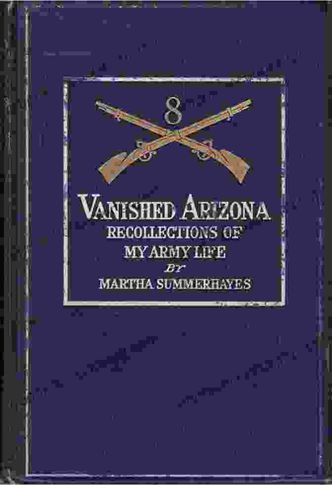 Cover Of Recollections Of Army Life By A New England Woman Vanished Arizona: Recollections Of The Army Life By A New England Woman