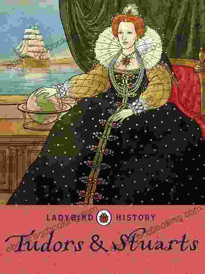 Cover Of The Ladybird Histories Tudors And Stuarts Book Ladybird Histories: Tudors And Stuarts