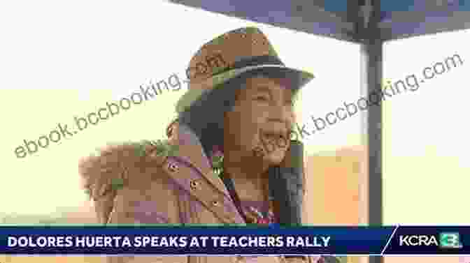 Dolores Huerta Speaking At A Rally Dolores Huerta Stands Strong: The Woman Who Demanded Justice (Biographies For Young Readers)