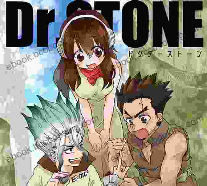 Dr. Stone Vol. 10: Wings Of Humanity Cover Artwork Featuring Senku Ishigami, Taiju Oki, Yuzuriha Ogawa, And Tsukasa Shishio Surrounded By Scientific Inventions And Futuristic Landscapes Dr STONE Vol 10: Wings Of Humanity