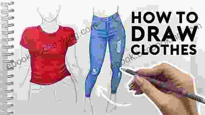 Drawing Clothing And Accessories For Realism Sketching Men: How To Draw Lifelike Male Figures A Complete Course For Beginners (Over 600 Illustrations)