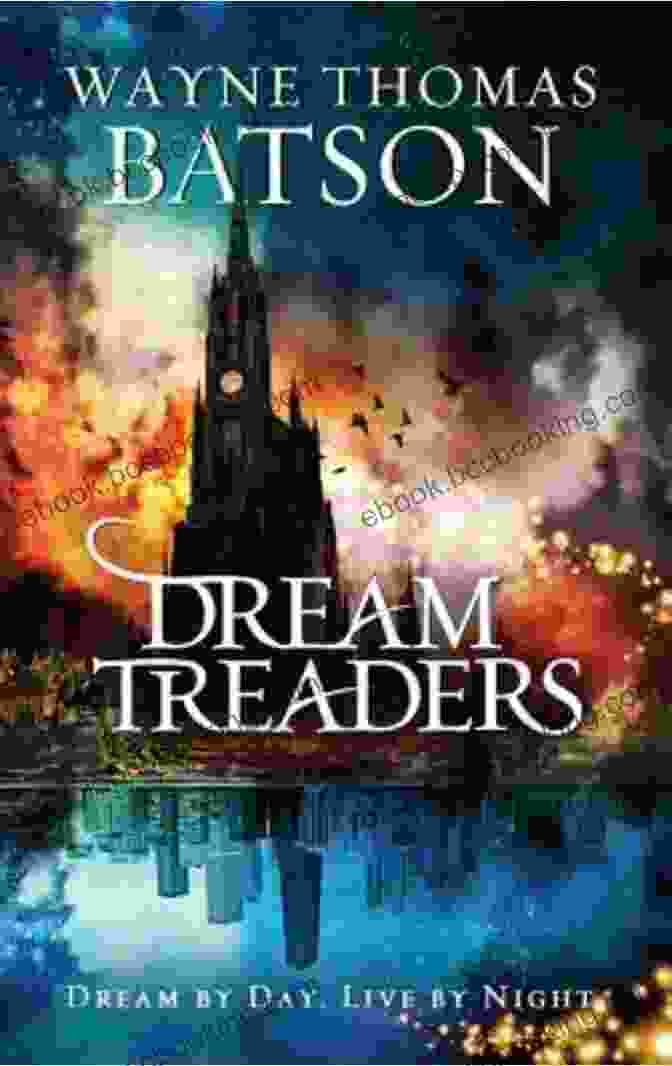 Dreamtreaders: The Dreamtreaders Book Cover, Featuring A Group Of Children Embarking On An Adventure In A Fantastical Dreamscape Dreamtreaders (The Dreamtreaders 1)