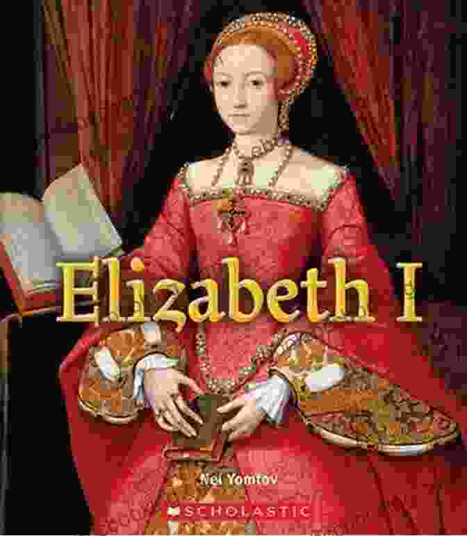 Elizabeth True's Book: Queens And Princesses Elizabeth I (A True Book: Queens And Princesses)