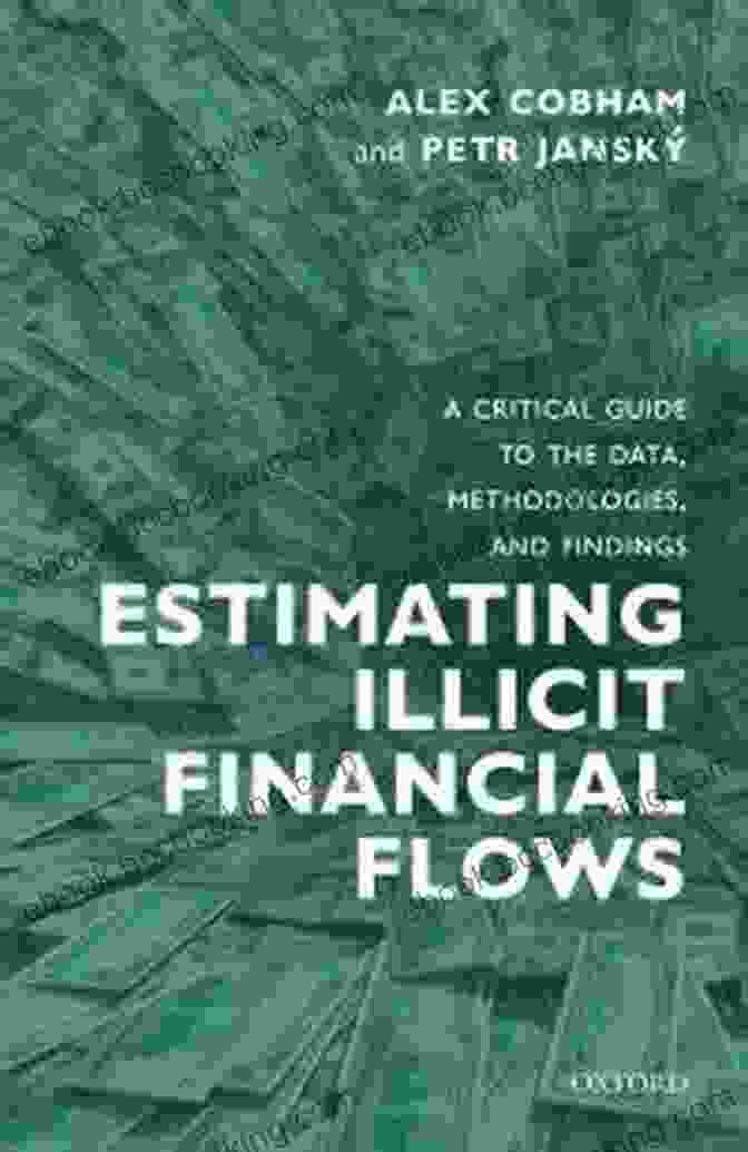 Estimating Illicit Financial Flows Book Cover Estimating Illicit Financial Flows: A Critical Guide To The Data Methodologies And Findings