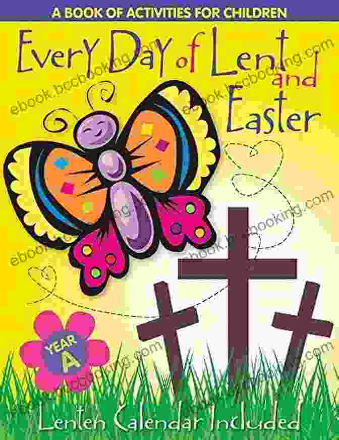 Every Day Of Lent And Easter Year Book Cover Every Day Of Lent And Easter Year B: A Of Activities For Children