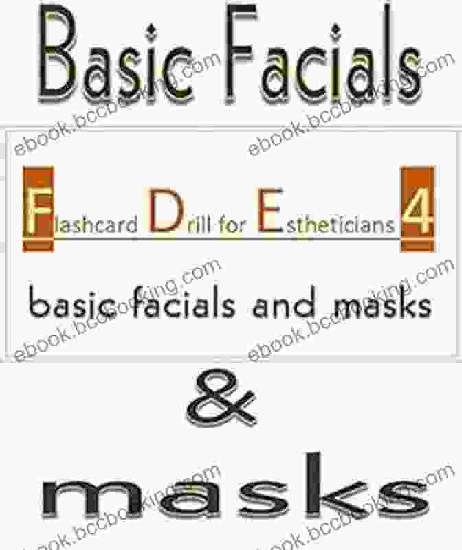 Flashcard Drill For Estheticians: Basic Facials And Masks Cover Flashcard Drill For Estheticians 4: Basic Facials And Masks