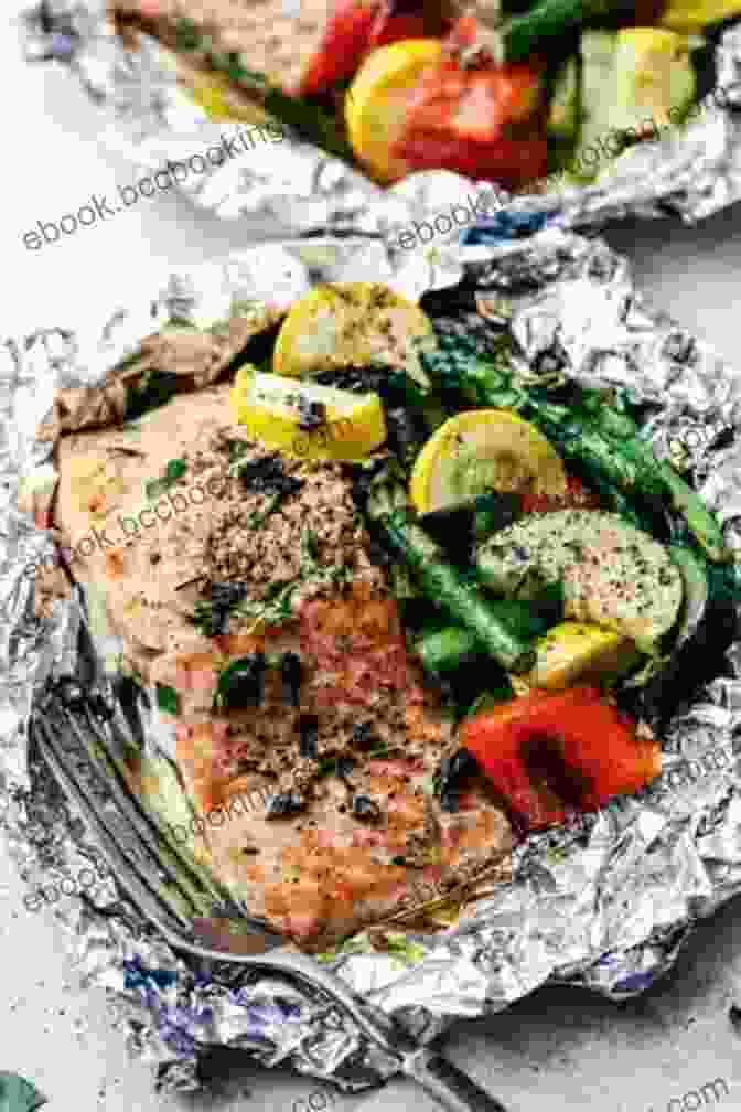 Foil Packet Meals Cooking Over An Open Fire, Including Salmon, Vegetables, And One Pot Dishes Easy Camping Recipes: Foil Packet Campfire Cooking Grilling Dutch Oven (Camp Cooking)