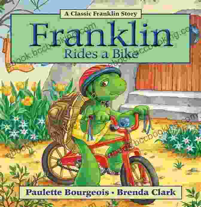 Franklin Rides Bike Classic Franklin Stories 16 Franklin Rides A Bike (Classic Franklin Stories 16)