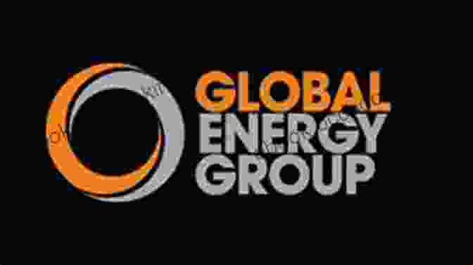 Global Energy Group, Under Kenneth Montague's Leadership, Expanding Its Operations Across The Globe The Texas Triangle: An Emerging Power In The Global Economy (Kenneth E Montague In Oil And Business History 27)