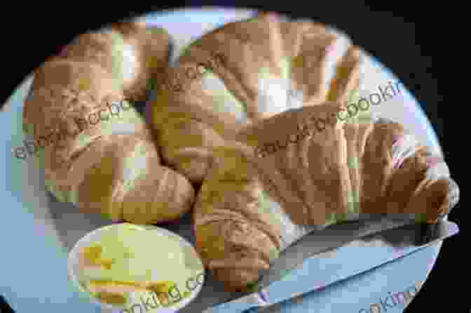 Golden And Flaky Croissants, A Hallmark Of French Pastry Tradition Wicked Good French Pastries: Insanely Delicious Classic French Pastries Recipes (Easy Baking Cookbook 15)