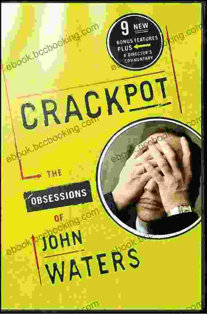 John Waters, Crackpot Book Cover Crackpot: The Obsessions Of John Waters
