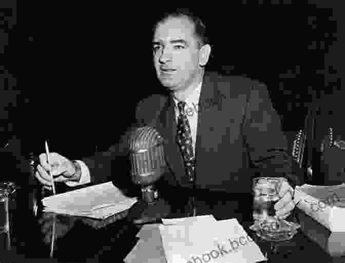 Joseph McCarthy, The Epitome Of The Anticommunist Crusade The Jakarta Method: Washington S Anticommunist Crusade And The Mass Murder Program That Shaped Our World