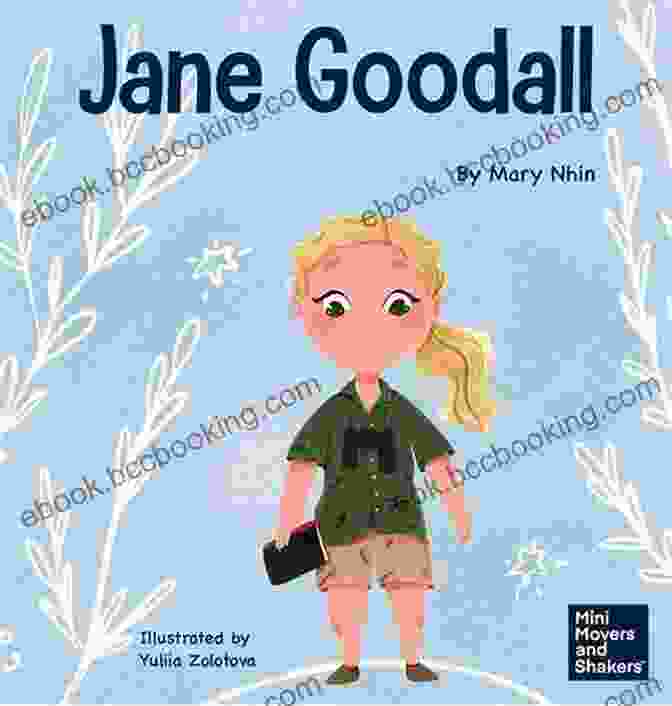 Kid About Conserving The Natural World We All Share Mini Movers And Shakers 18 Book Cover Jane Goodall : A Kid S About Conserving The Natural World We All Share (Mini Movers And Shakers 18)
