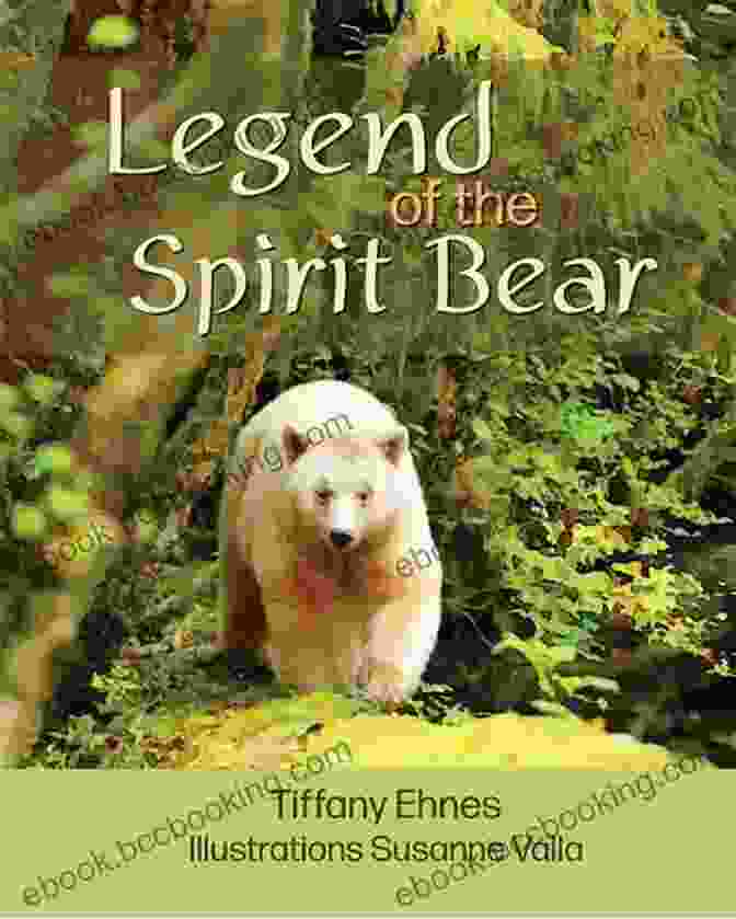 Legend Of The Spirit Bear Book Cover Featuring A Young Boy And A Spirit Bear In A Rainforest Legend Of The Spirit Bear: Story Of The Endangered Spirit Bear For Ages 6 To 8