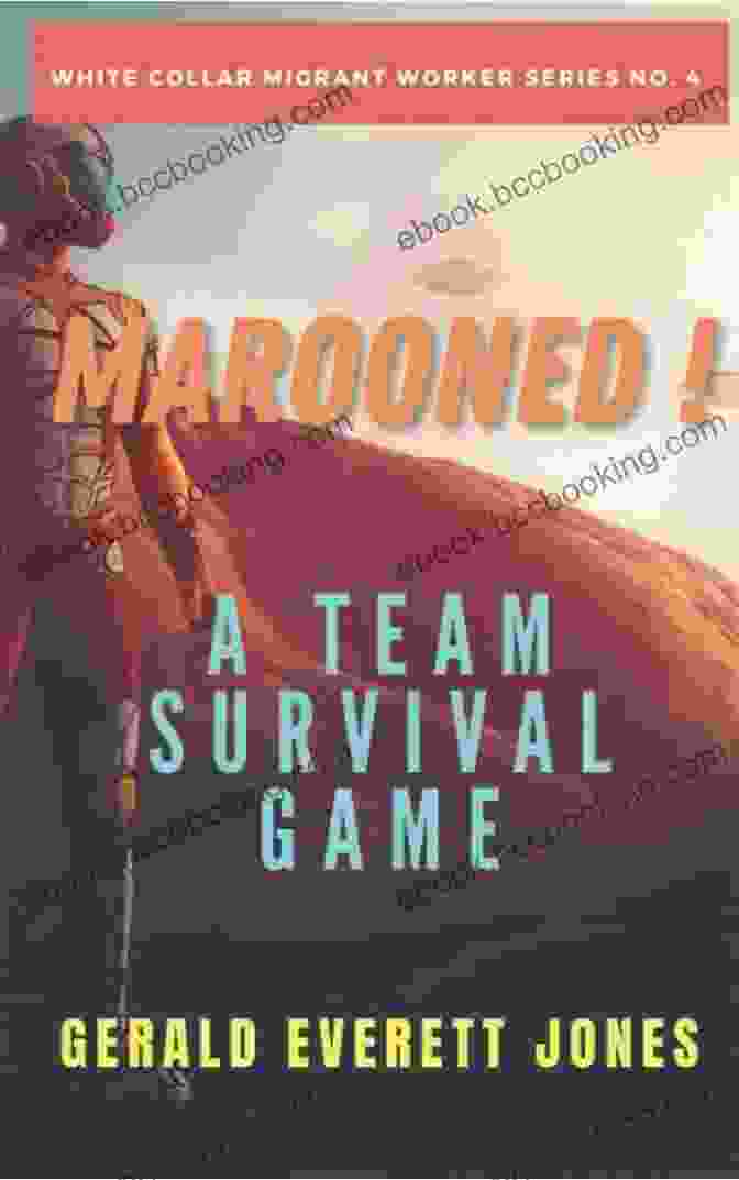 Marooned Team Survival Game White Collar Migrant Worker Book Cover Marooned A Team Survival Game (White Collar Migrant Worker 4)