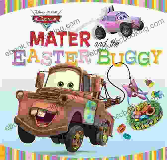Mater And The Easter Buggy Storybook Ebook Cover Cars: Mater And The Easter Buggy (Disney Storybook (eBook))