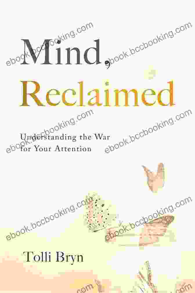Mind Reclaimed: Understanding the War for Your Attention