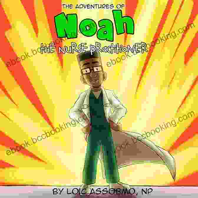 The Adventures Of Noah The Nurse Practitioner Book Cover The Adventures Of Noah The Nurse Practitioner: Yucky Monster Eyes?