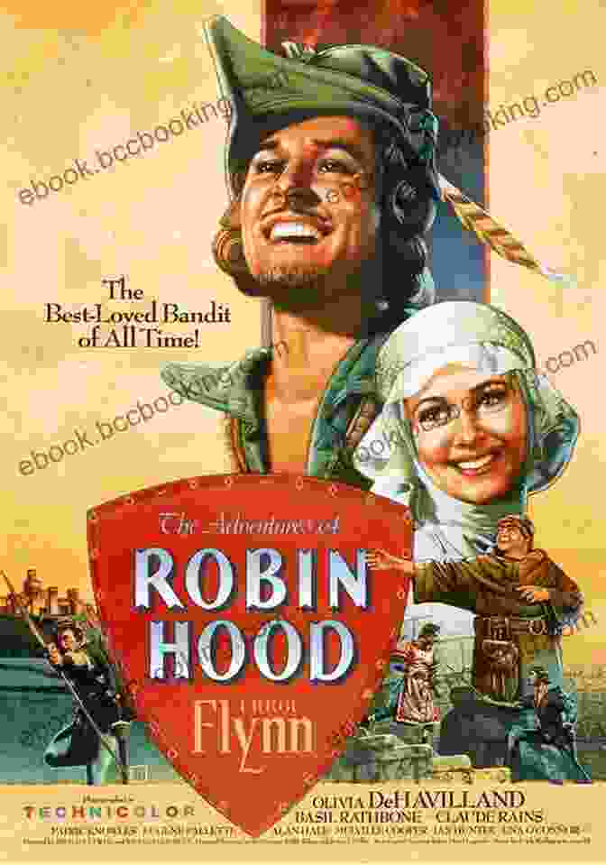 The Adventures Of Robin Hood (1938) Must See Musicals: 50 Show Stopping Movies We Can T Forget (Turner Classic Movies)