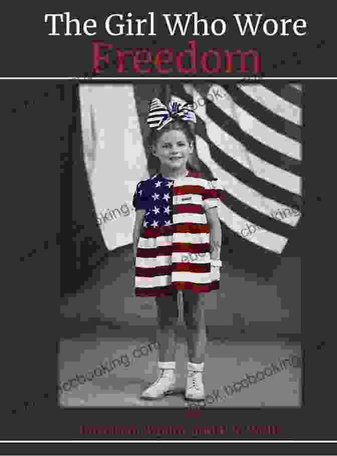 The Cover Of The Book The Girl Who Wore Freedom, Featuring A Young Woman With Long Flowing Hair And A Defiant Expression The Girl Who Wore Freedom