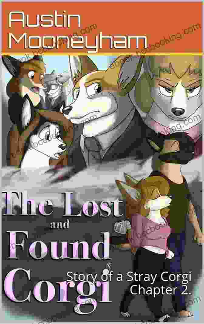 The Cover Of The Lost And Found Corgi: Story Of A Stray Corgi Chapter 2