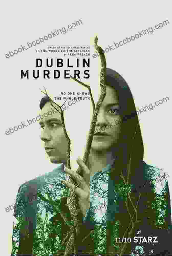 The Dublin Murder Squad Team, A Dedicated Group Of Detectives Who Face The City's Darkest Crimes The Likeness (Dublin Murder Squad 2)