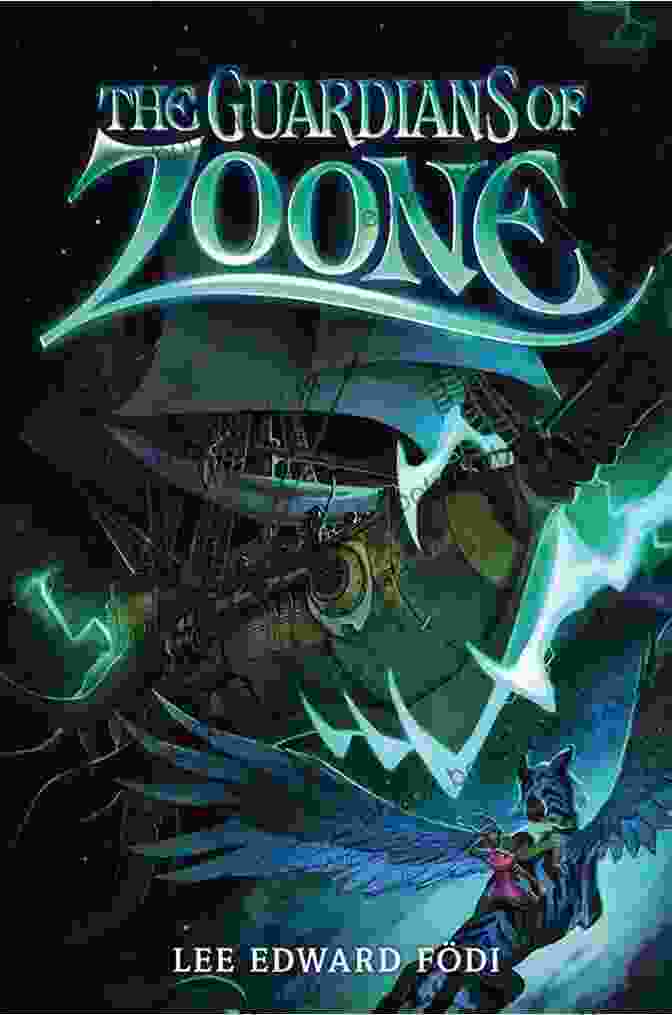 The Guardians Of Zoone Book Cover Featuring A Vibrant Landscape, Mythical Creatures, And Captivating Characters. The Guardians Of Zoone Tiffany Ehnes