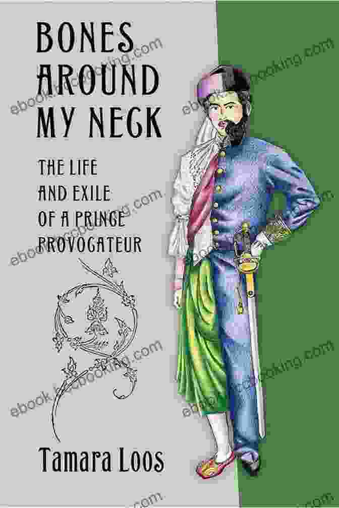 The Life And Exile Of Prince Provocateur Book Cover Bones Around My Neck: The Life And Exile Of A Prince Provocateur
