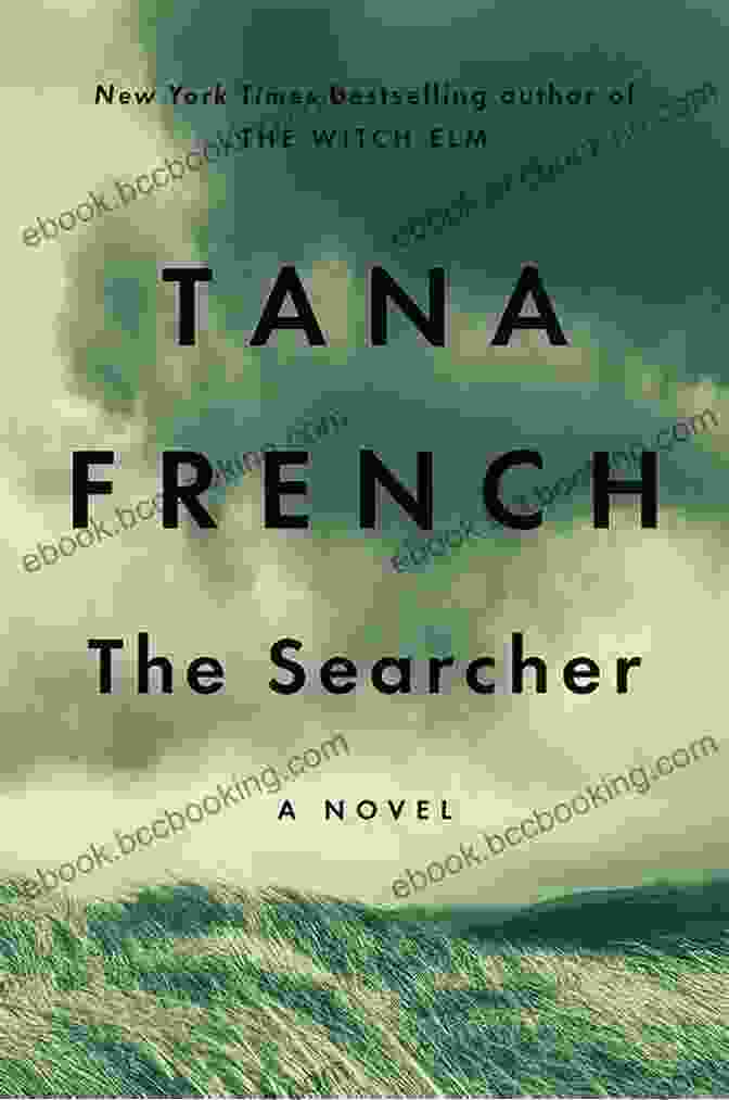 The Searcher By Tana French Book Cover The Searcher: A Novel Tana French
