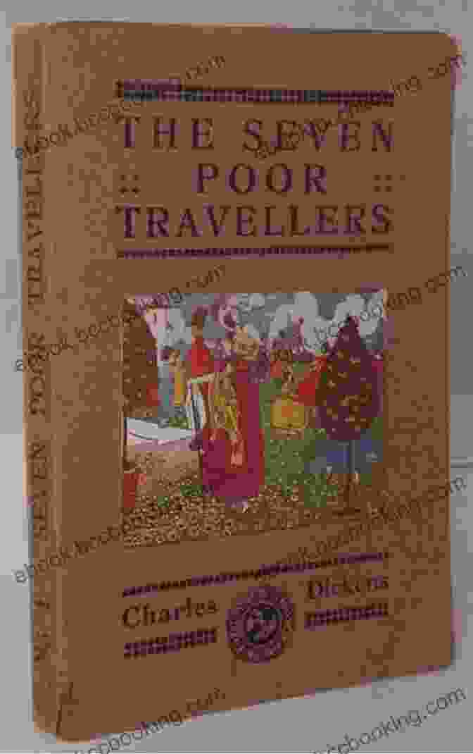 The Seven Poor Travellers With Original Illustrations Book Cover The Seven Poor Travellers: With Original Illustrations