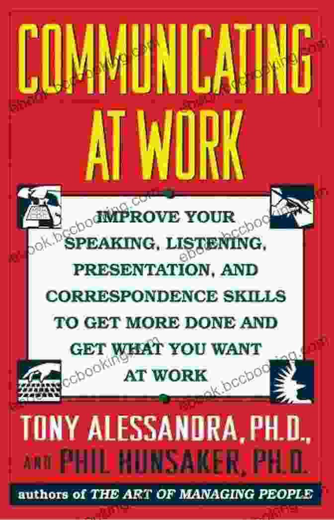 Tony Alessandra's Communicating At Work Book Cover Communicating At Work Tony Alessandra