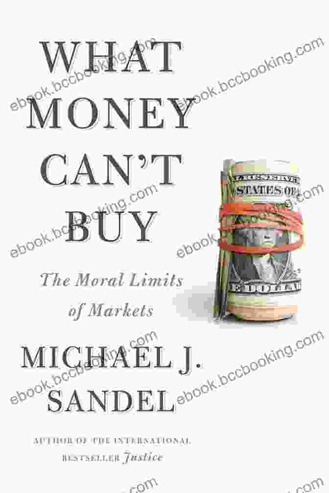 What Money Can Buy Book Cover What Money Can T Buy: The Moral Limits Of Markets