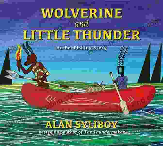 Wolverine And Little Thunder Fighting Side By Side Against A Backdrop Of The American West, Their Weapons Drawn. Wolverine And Little Thunder: A Story Of The First Canoe