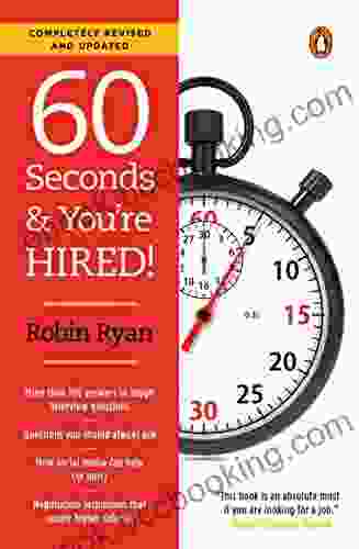60 Seconds And You Re Hired : Revised Edition