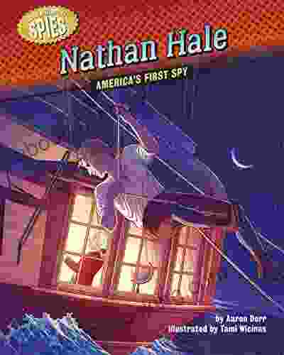 Nathan Hale: America S First Spy (Hidden History Spies)