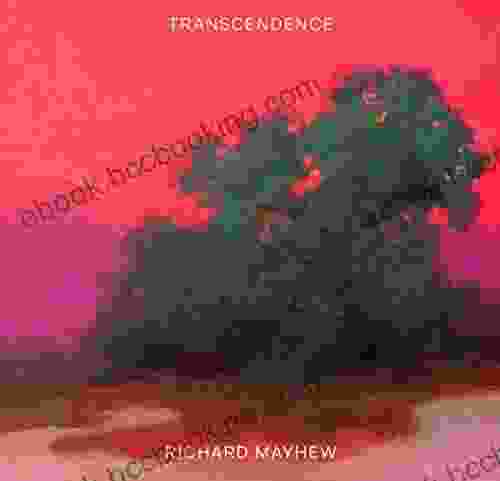 Transcendence: (American Landscape Painting Painter Richard Mayhew Art Book)