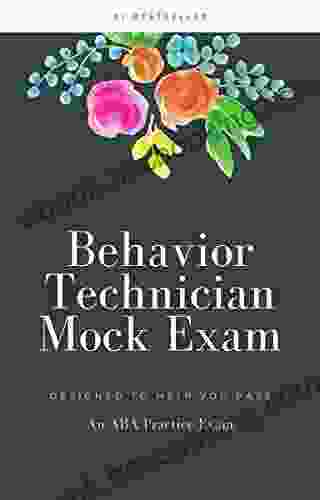 Behavior Technician (RBT) Mock Exam: An ABA Practice Exam