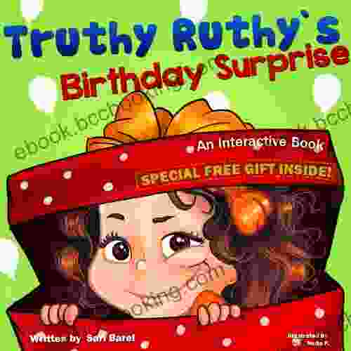 Picture Book: Truthy Ruthy S Birthday Surprise: An Interactive About Surprising Mom With Birthday Gifts (Bedtime Stories Children S For Early Beginner Readers From Truthy Ruthy Series)