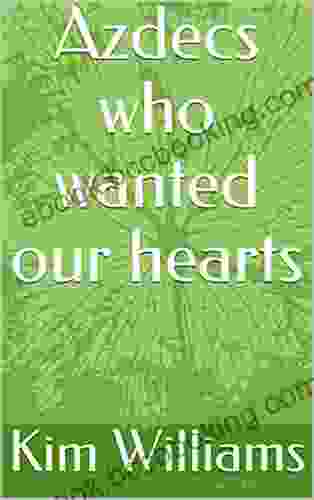 Azdecs Who Wanted Our Hearts (The Skimbo Stories 6)
