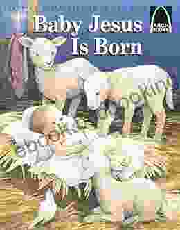 Baby Jesus Is Born (Arch Books)