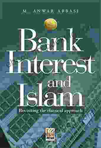 Bank Interest And Islam: Revisiting The Classical Approach